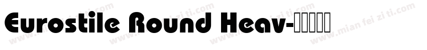Eurostile Round Heav字体转换